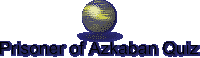 Prisoner of Azkaban Quiz